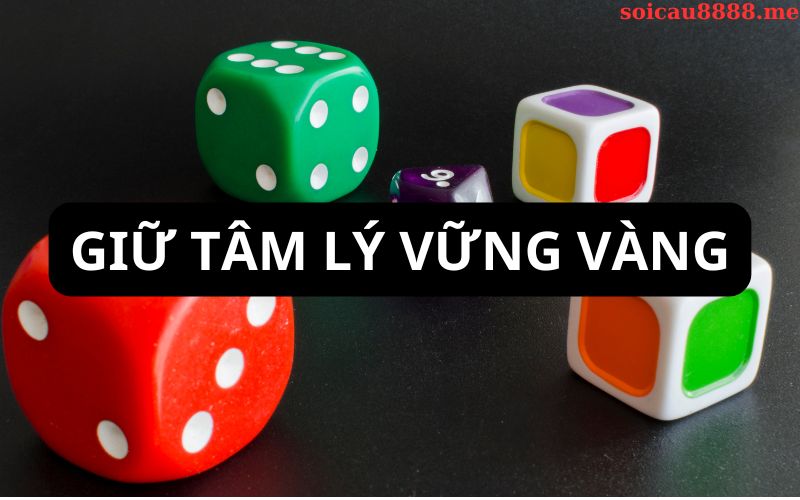 Giữ vững tâm lý vững vàng