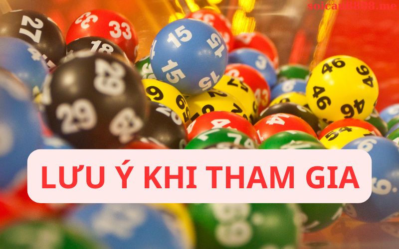Các lưu ý khi tham gia chơi số đề