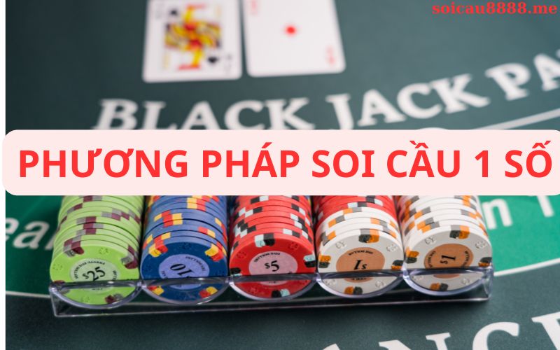 Các phương pháp soi cầu 1 số