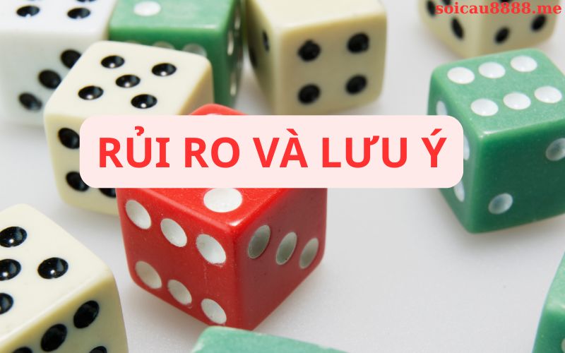 Các rủi ro và lưu ý khi soi cầu