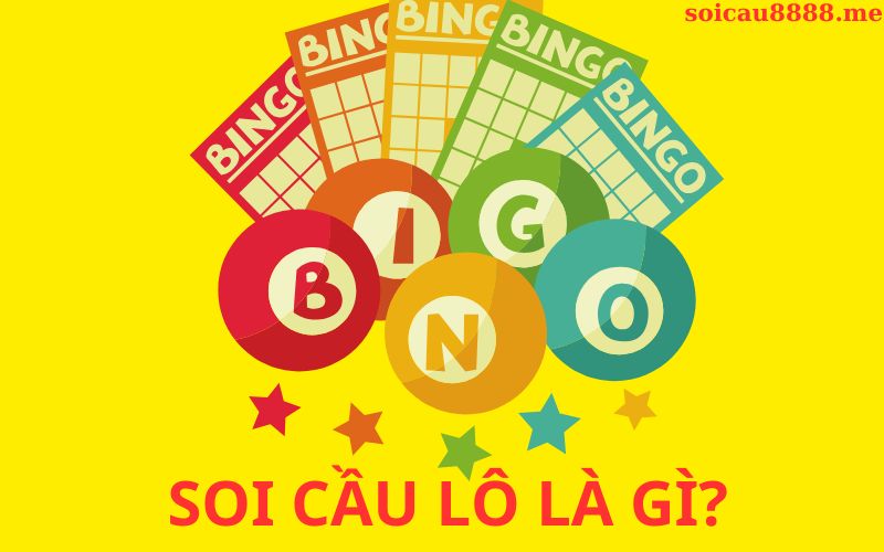 Soi cầu lô là gì?